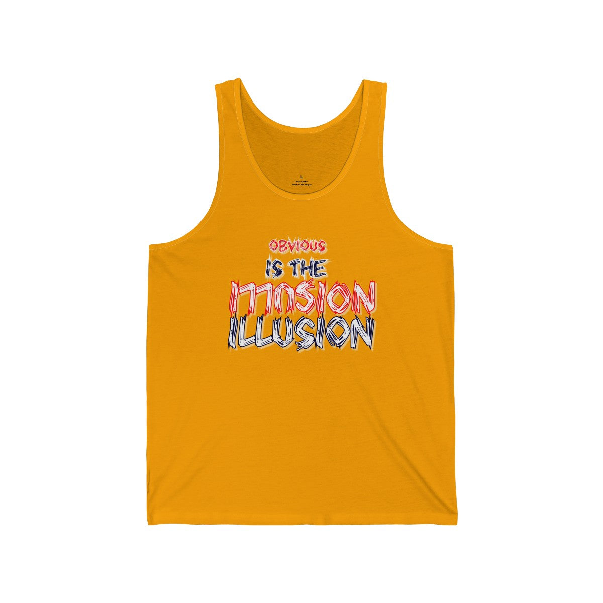 Unisex Jersey Tank - Obvious is the Illusion II