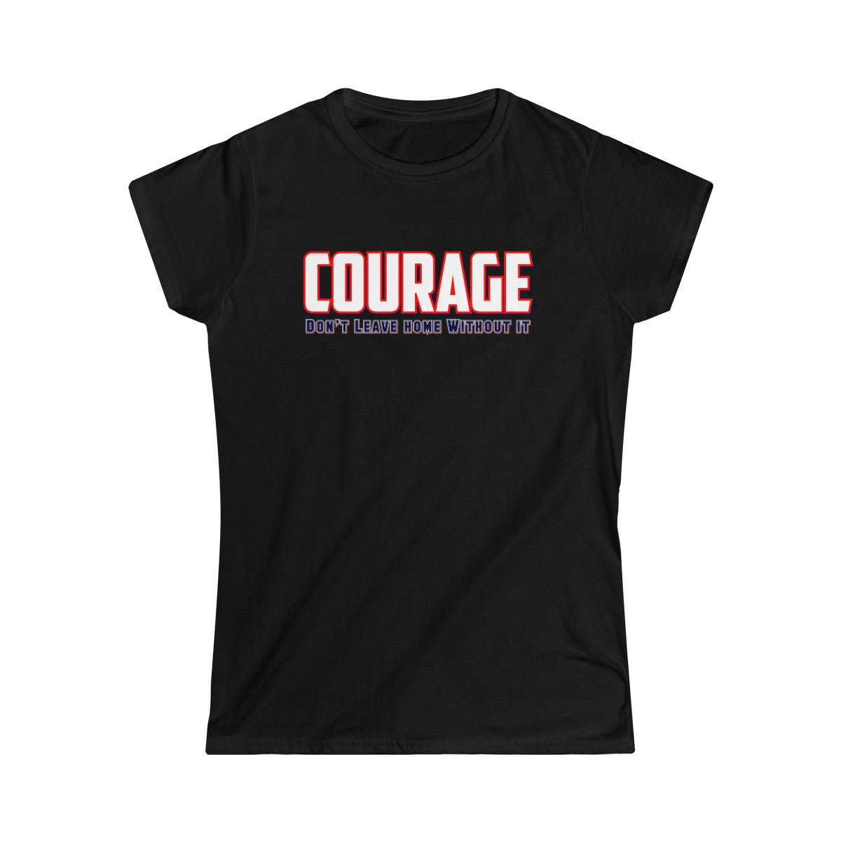 Women's Softstyle Tee - Courage