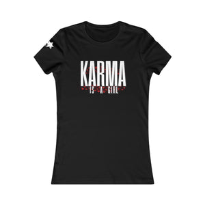 Women's Favorite Tee - Karma Is A Girl