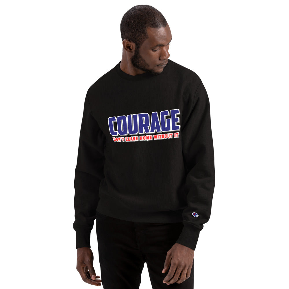 Courage Champion Sweatshirt