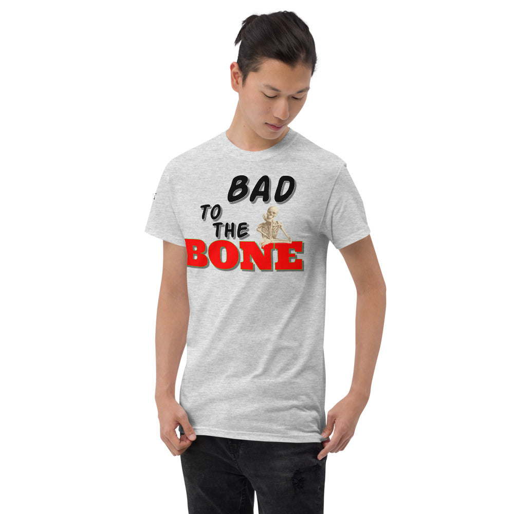 Bad to the Bone - Short Sleeve T-Shirt