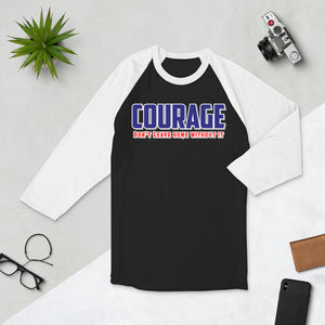 Courage 3/4 sleeve raglan shirt
